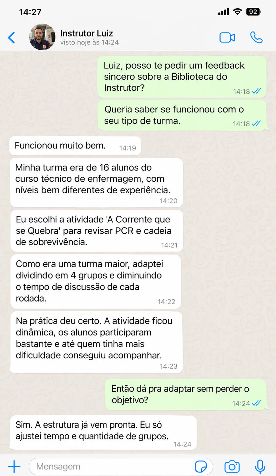 Depoimento de instrutor sobre adaptação das atividades para uma turma de enfermagem